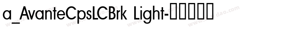 a_AvanteCpsLCBrk Light字体转换